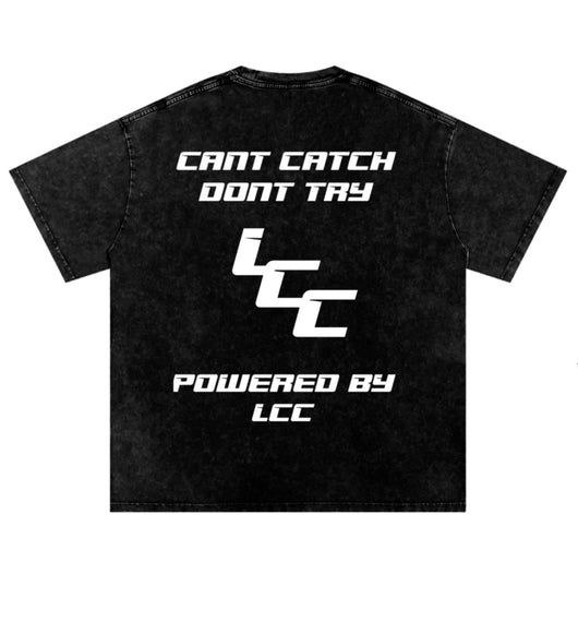 Lcc Can’t catch don’t try merch