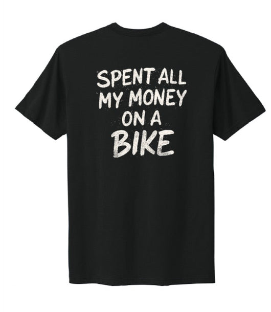 “SPENT ALL MY MONEY ON A BIKE”